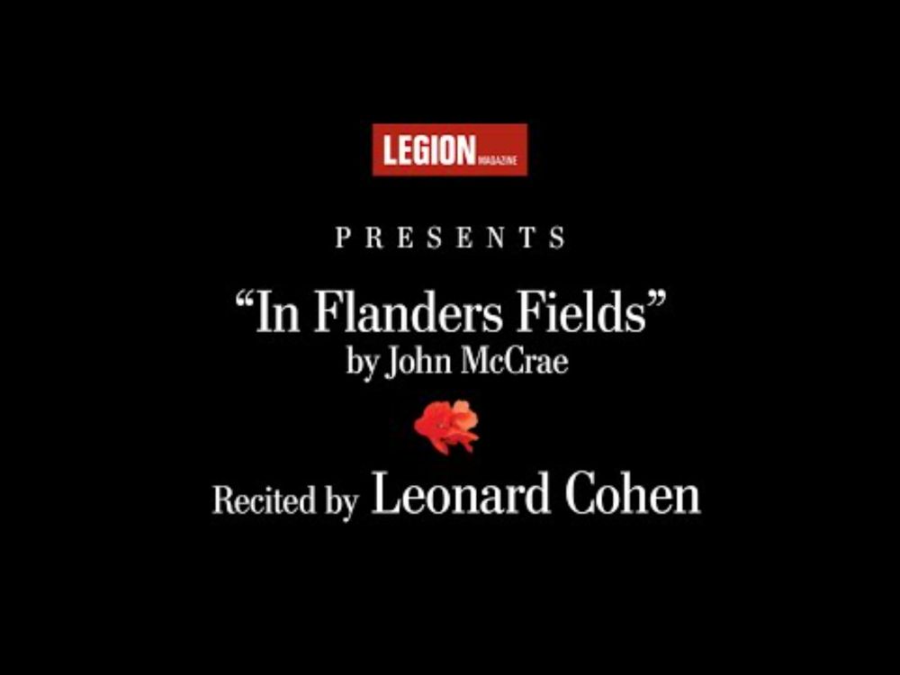 Leonard Cohen recites “In Flanders Fields” by John McCrae | Legion Magazine