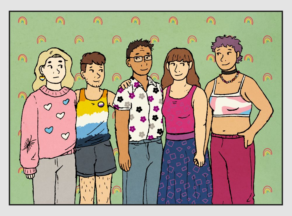 Drawing of five people standing together, arms around each other. First is Denny, Alex's boyfriend, who has long blond hair and a round face and is wearing a trans pride heart-patterned sweater, aro ace flag earrings, and long pants. Next is Alex, who has a short brown undercut hair style and is wearing an aro ace tank top, nonbinary pin, and blue shorts. Third is Alex's dad David, who has short somewhat spiky dark hair and square glasses. He is wearing a ace pride flower-patterned button-up shirt and jeans. Fourth is Rebecca, Alex's mom, who has long brown hair with bangs and is wearing a tank top and long skirt with the bi pride colors. Last is Melody, Rebecca's girlfriend, who has short curly dyed purple hair and is wearing a lesbian pride bead necklace, trans pride cropped tank top, and dark pink sweatpants. The background is green with little rainbows and there is a pale border.