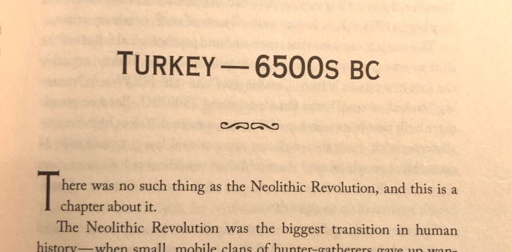 Kean writes, “There was no such thing as the Neolithic Revolution, and this is a chapter about it.” 