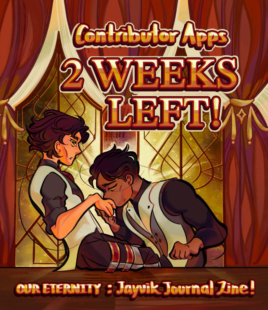 Arcane fanzine countdown promotional art!

Digital art of Jayce talis and Viktor from arcane, with jayce kissing viktor's hand

The background is an Arcane screenshot from the "glorious evolution" scene, combined with a church-like space

Image text top to bottom: "Contributor Applications! 2 weeks leftt! Our eternity : Jayvik journal zine!"