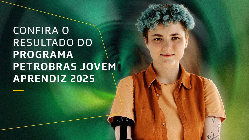 A imagem apresenta uma pessoa com cabelo cacheado e azul, usando uma camisa laranja. A pessoa parece sorrir e tem um braço prostético de cor preta. O fundo da imagem é em tons de verde e apresenta um efeito de desfoque. O texto inserido na imagem diz: "Confira o resultado do programa Petrobras Jovem Aprendiz 2025".