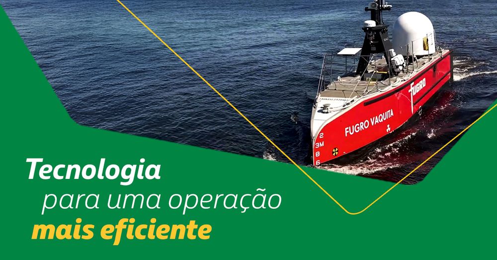 A imagem mostra um barco, identificado como "Fugro Vaquita", navegando em águas tranquilas. O barco é predominantemente vermelho, com alguns detalhes em branco e preto, e possui equipamentos na parte superior.
O texto na imagem diz: "Tecnologia para uma operação mais eficiente"