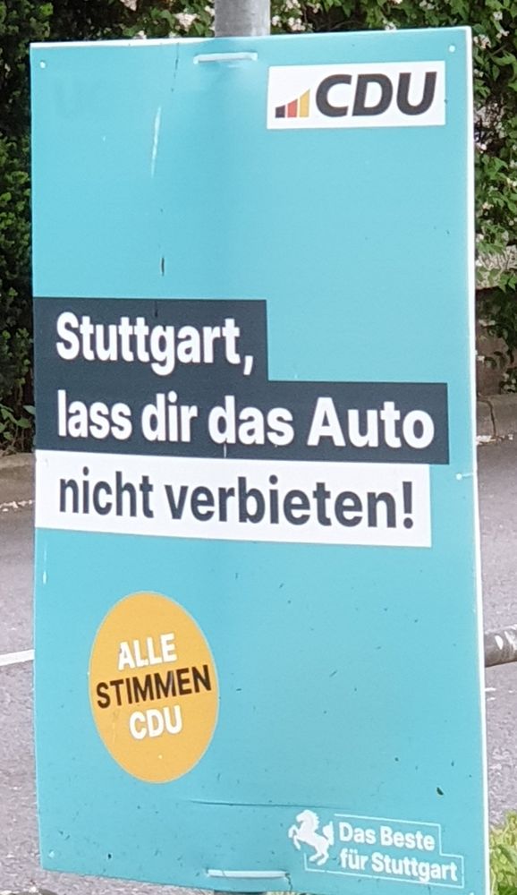 CDU-Wahlplakat: Stuttgart, lass dir das Auto nicht verbieten!