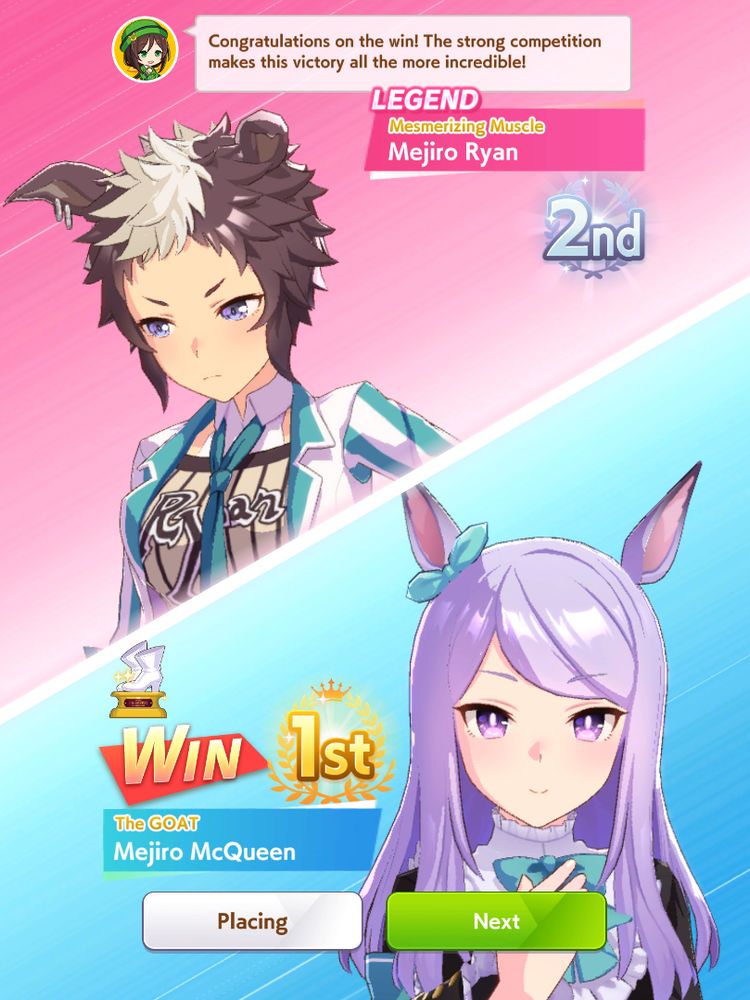 I beat Mejiro Ryan in her legend race with Mejiro McQueen.