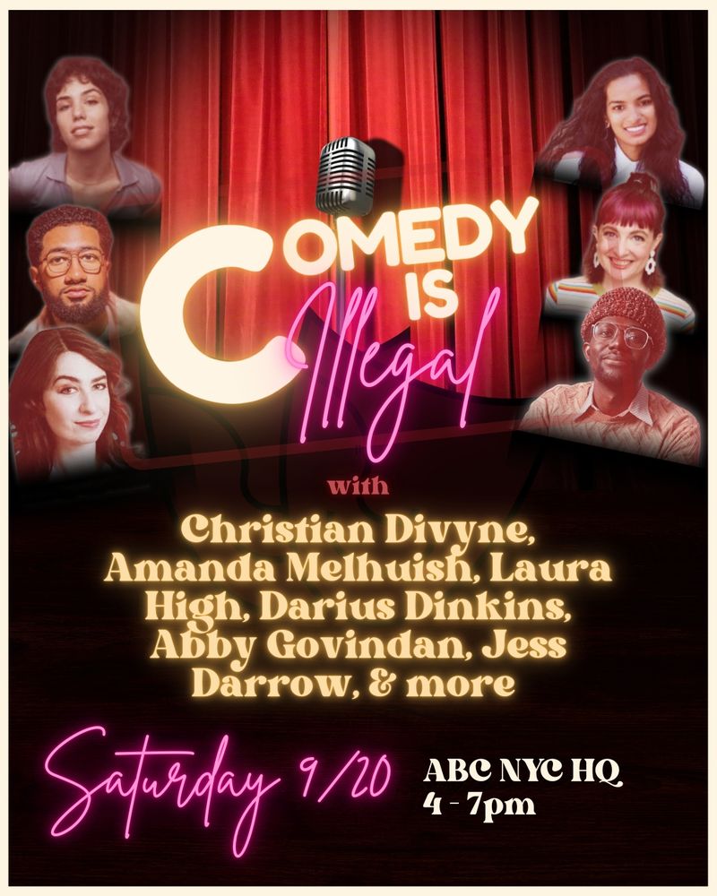 comedy is illegal Roast Trump Before We’re Cooked ft. Christian Divyne, Amanda Melhuish, Laura High, Darius Dinkins, Abby Govindan, Jess Darrow, & more

