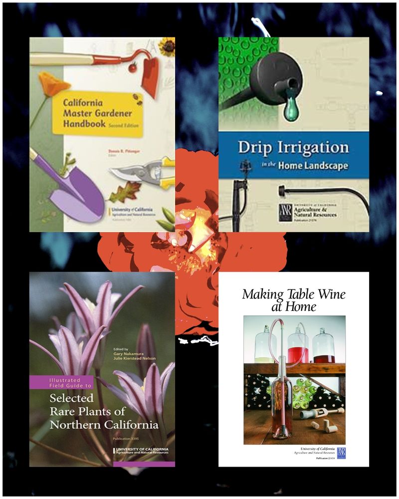 I have included four covers of publications that can be found at https://anrcatalog.ucanr.edu/