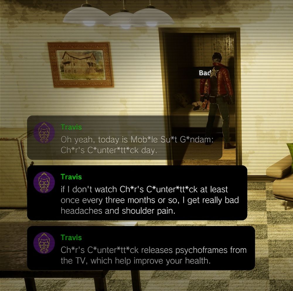 travis touchdown says "oh yeah, today is mobile suit gundam: char's counterattack day. if i don't watch char's counterattack at least once every three months or so, i get really bad headaches and shoulder pain. char's counterattack releases psychoframes from the TV, which will help improve your health"