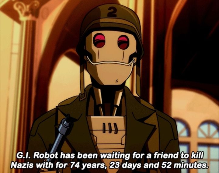 A picture of the D.C. Comics character G.I. Robot, with the words "G.I. Robot has been waiting for a friend to kill Nazis with for 74 years, 23 days and 52 minutes."