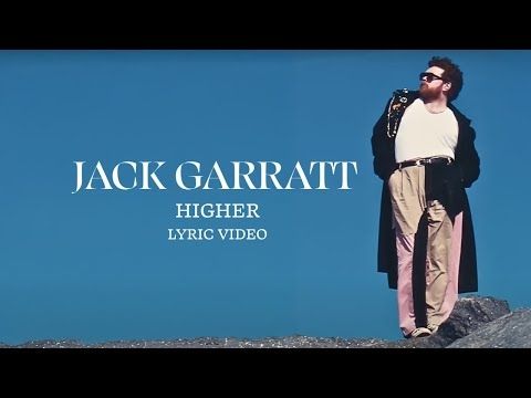 Jack Garratt - Higher (Official Lyric Video)