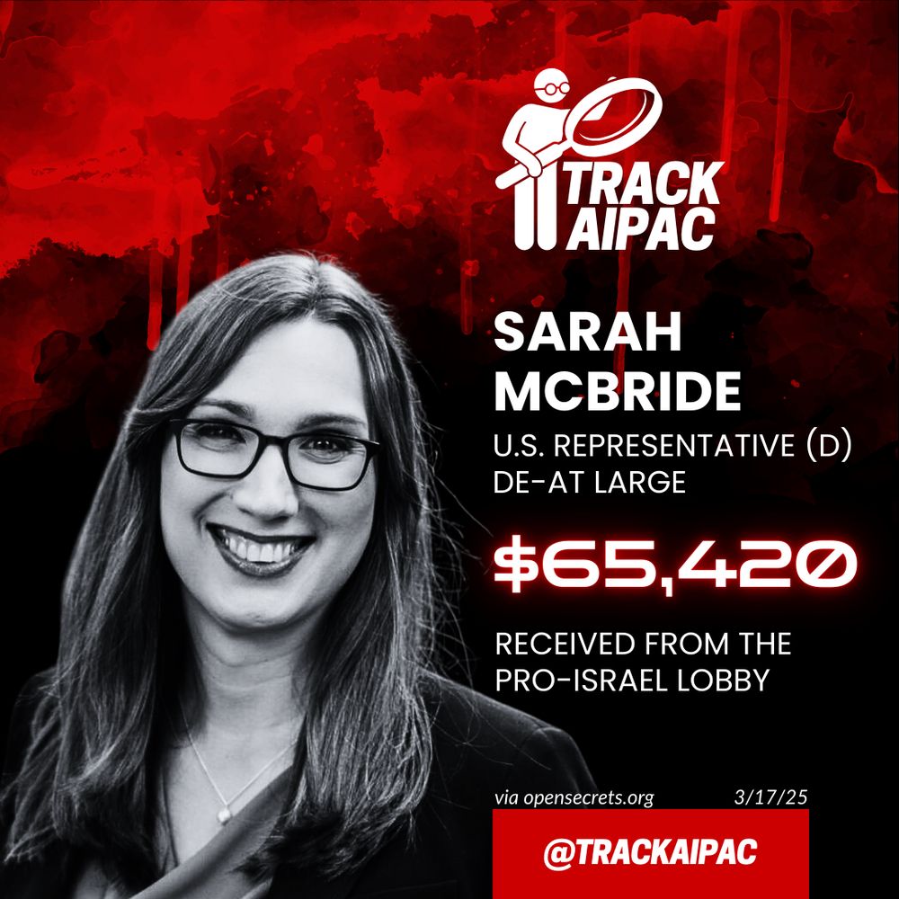 Sarah McBride has received $65,420 from the Pro-Genocide lobby, AIPAC