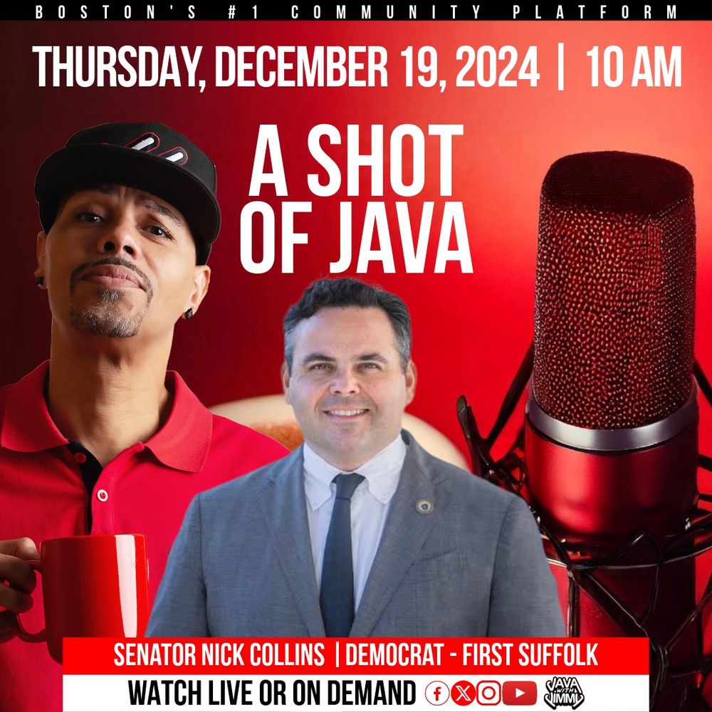 Flyer advertising MA State Senator Collins appearance on talk show Java With Jimmy to discuss his opposition to Mayor Wu’s Tax Relief. 

Thursday, December 19, 2024 @ 10:10 AM.

You may watch or listening on YouTube or Facebook @javawithjimmy.