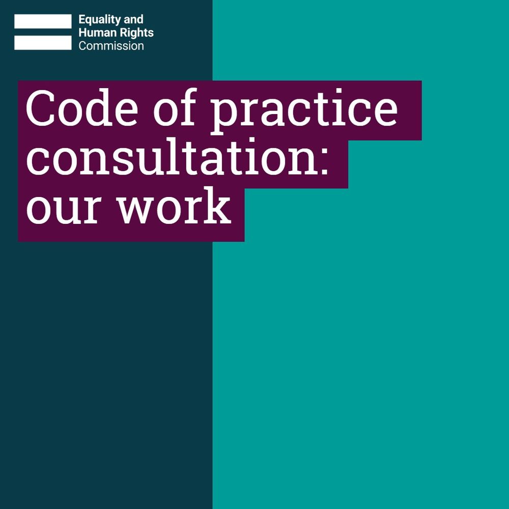 Graphic image that reads 'Code of practice consultation: our work'