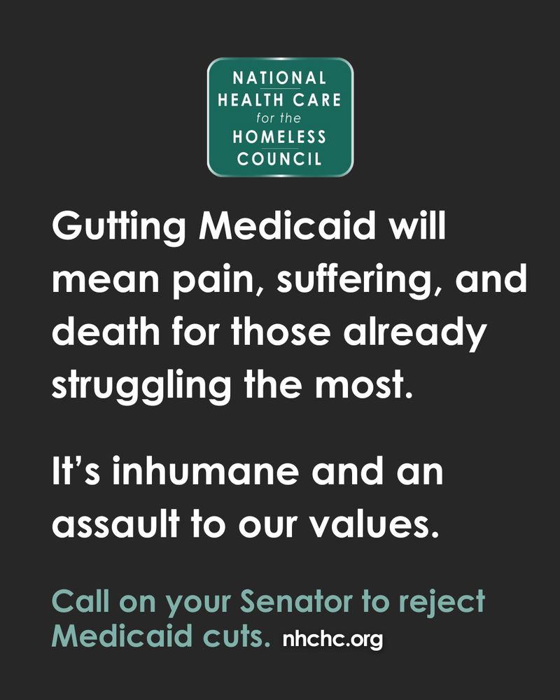 NHCHC logo above text: Gutting Medicaid will mean pain, suffering, and death for those already struggling the most. It's inhumane and an assault to our values. Call on your Senator to reject Medicaid cuts. nhchc.org.