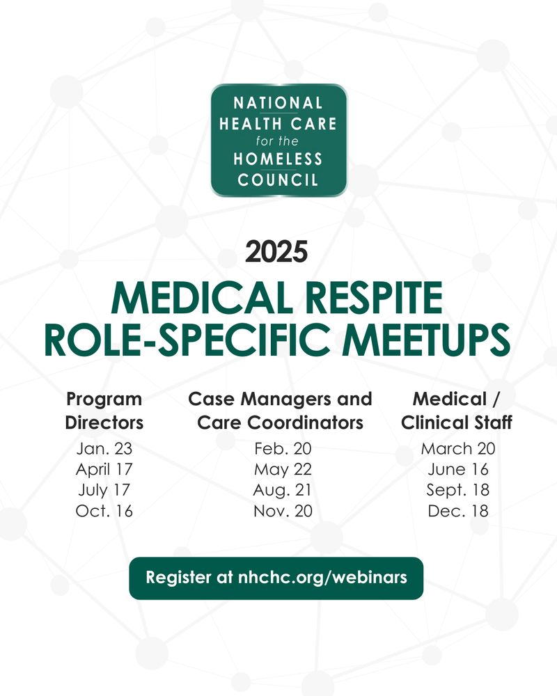 2025 Medical Respite Role-Specific Meetups. nhchc.org/webinars