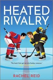 Heated Rivalry by Rachel Reid, a sweet illustrated book cover with two men from opposing hockey teams facing off on the ice.