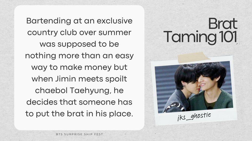 Bartending at an exclusive country club over summer was supposed to be nothing more than an easy way to make money but when Jimin meets spoilt chaebol Taehyung, he decides that someone has to put the brat in his place.