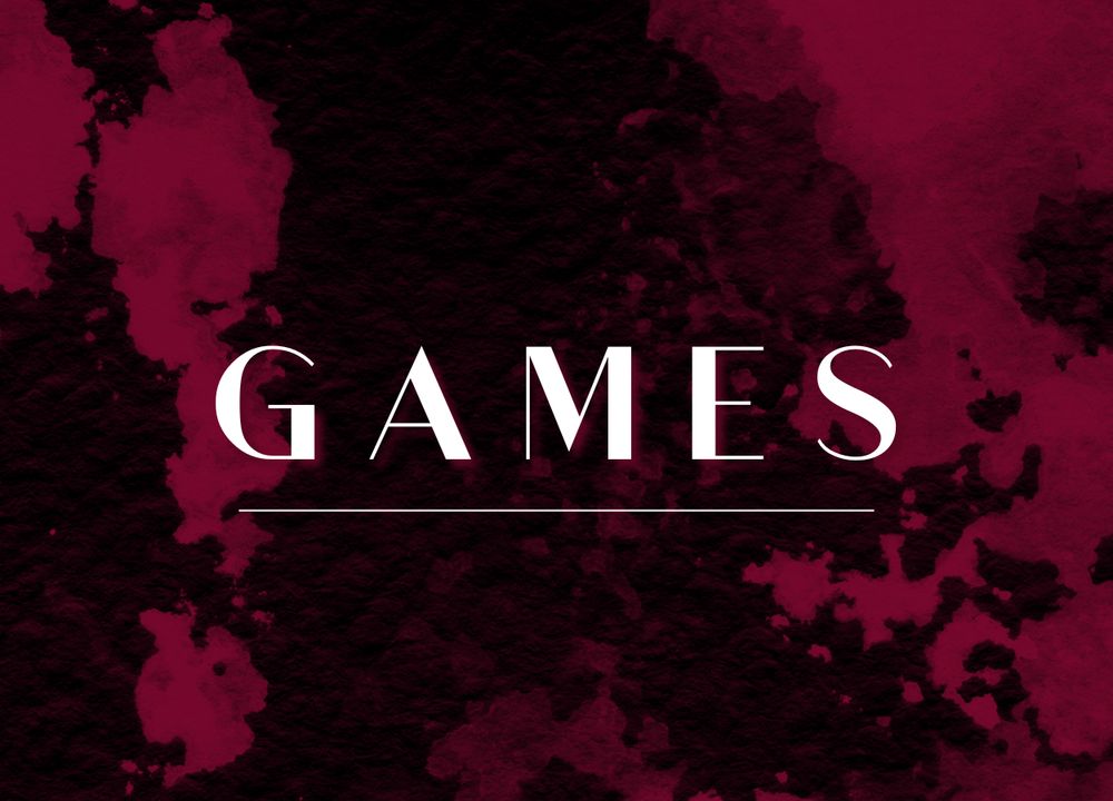 Black and red splattered graphic, with white text: GAMES