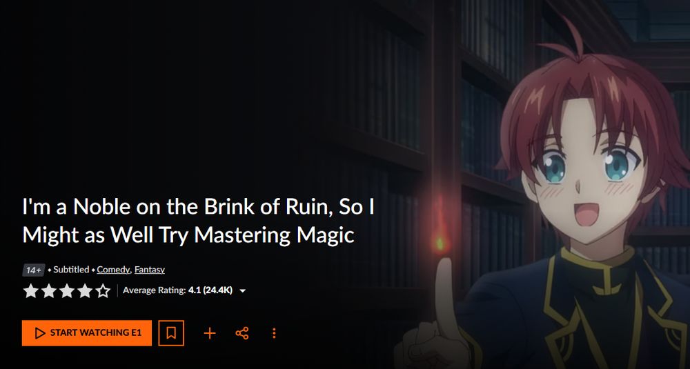 crunchy roll page for an anime titled "I'm a Noble on the Brink of Ruin, So I Might as Well Try Mastering Magic"