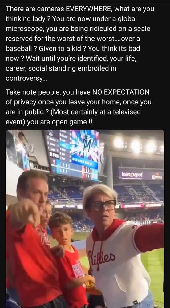 Photo explaining that cameras are everywhere, basically you act like a jerk, it may be called out, and amplified 1000x