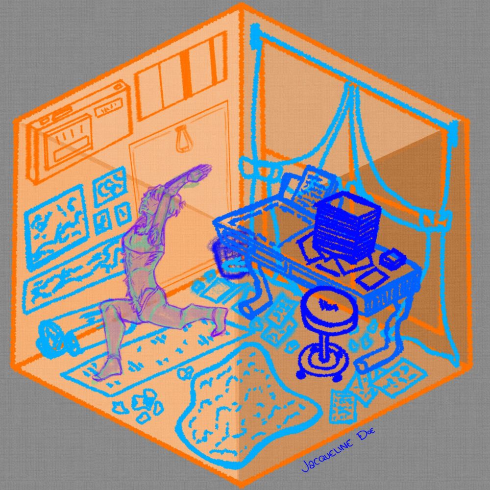 An orange room view from the outside, showing 2 walls. The leftmost wall has an AC machine closest to the viewer and narrow, upper window closest to the corner. Underneath that window is a Murphy/wall bed that's closed for room. Bedside that (in light blue) is a gallery wall of scribbly photos. Underneath that in the same blue are 3 rolled yoga mats. 

On the rightmost wall is a giant window that takes up the entire wall and has a large, floor-length, cloth curtain in blue.
Against the wall -in a darker blue- is a desk covered in multiple stacks of papers in a dark blue. 
In front of the desk is a dark blue rolling stool and to the left in the corner is a net garbage bin. Underneath the desk and scattered everywhere on the floor are crumbled and loose-leaf pieces of paper drawn in light blue.

On the floor closest to the viewer is a fluffy, puddle shaped rug drawn in light blue and beside that beside the left wall is an unrolled yoga mat that Jack (drawn in purple) is stretching on. 
She has her palms met and raised above her head while her legs are stretched- one knee bent in a 90° in front of her and the other lightly bent behind her for balance. She has on a sporty bra and yoga leggings.