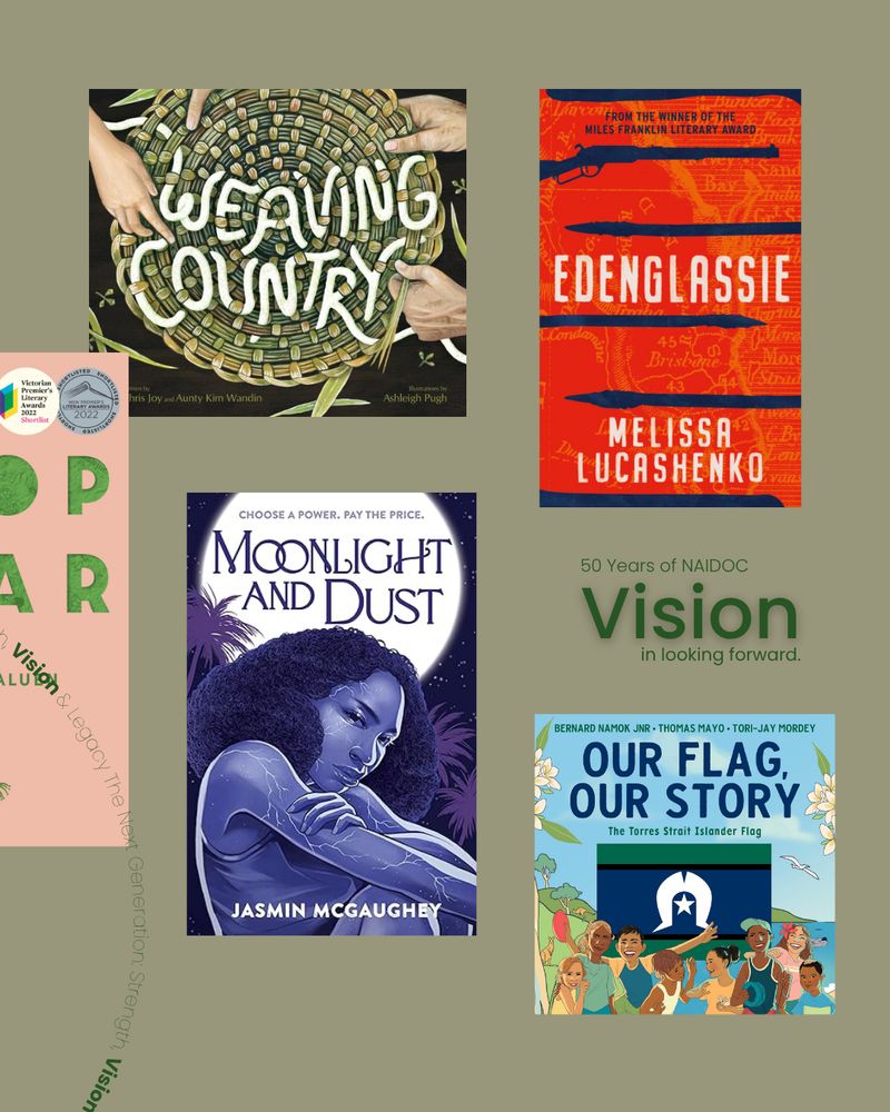 On a green background, the cover images for Edenglassie, Weaving Country, Moonlight and Dust, Our Flag, Our Story, and part of Drop Bear. The text reads, '50 Years of NAIDOC. Vision in Looking Forward'.