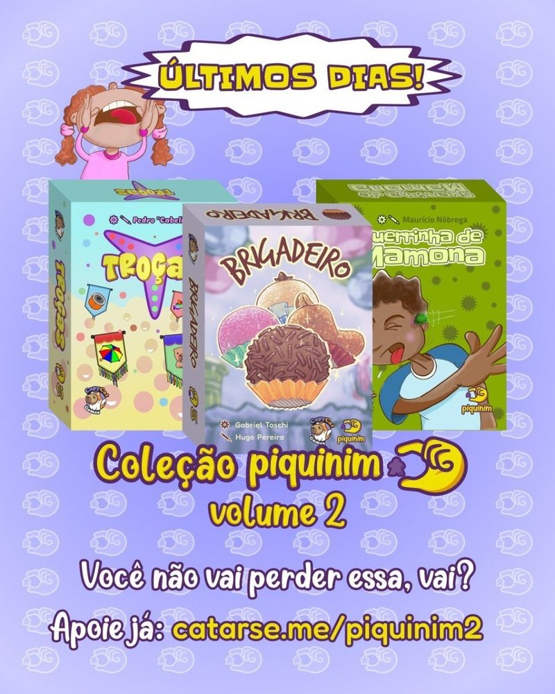 Últimos dias!
Troças, Brigadeiro, Guerrinha de Mamona
Coleção Piquinim - Volume 2
Você não vai perder essa, vai?
Apoie já: catarse.me/piquinim2