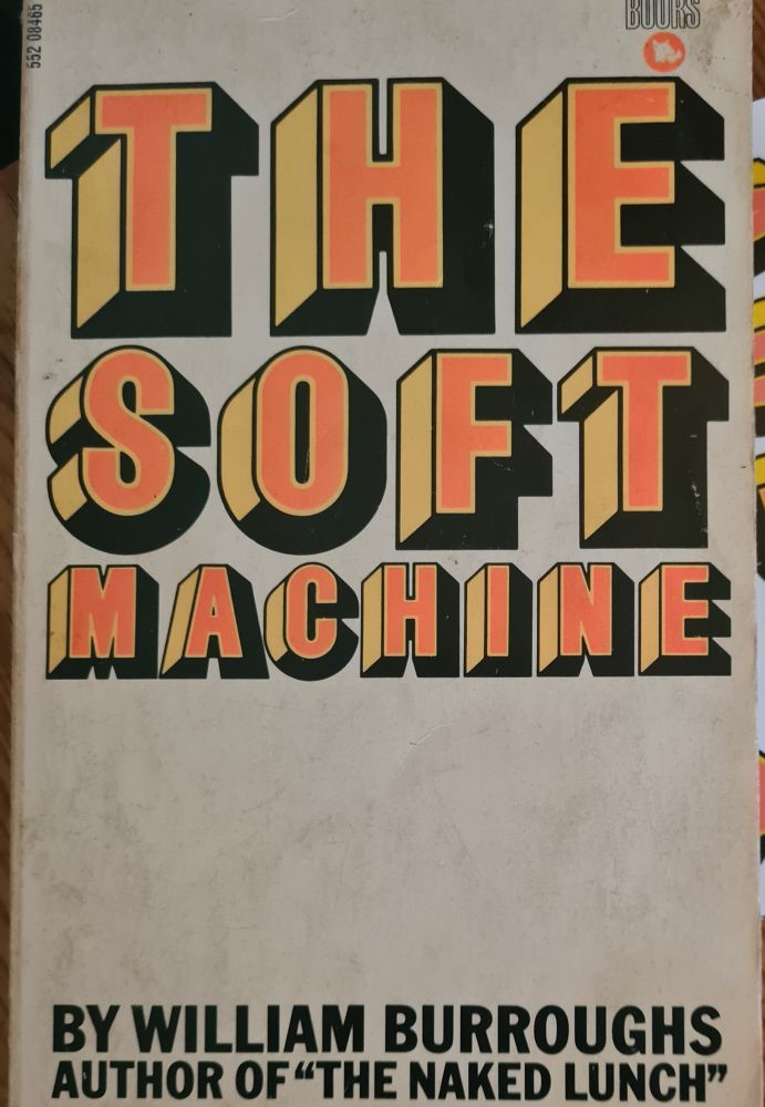 Book cover - William Burroughs 'The Soft Machine' orange/yellow text that I love so much