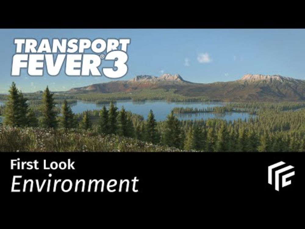 Transport Fever 3 - First Look: Environment