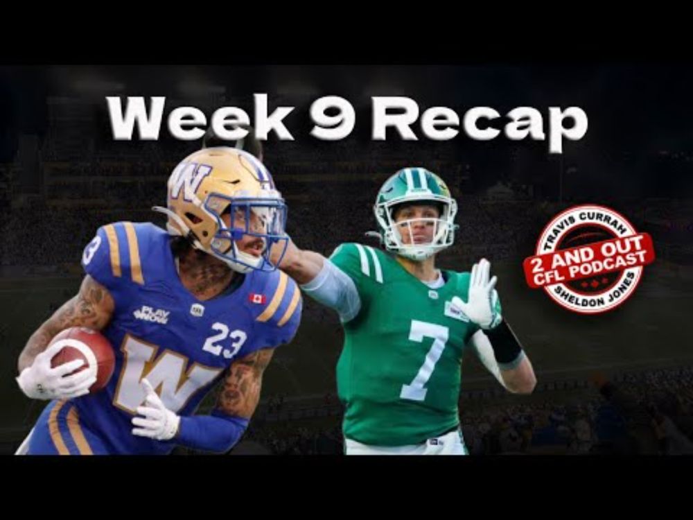 2025 @cfl Week 9 Recap: Veteran QBs Trevor Harris and Bo Levi Mitchell shine in victories