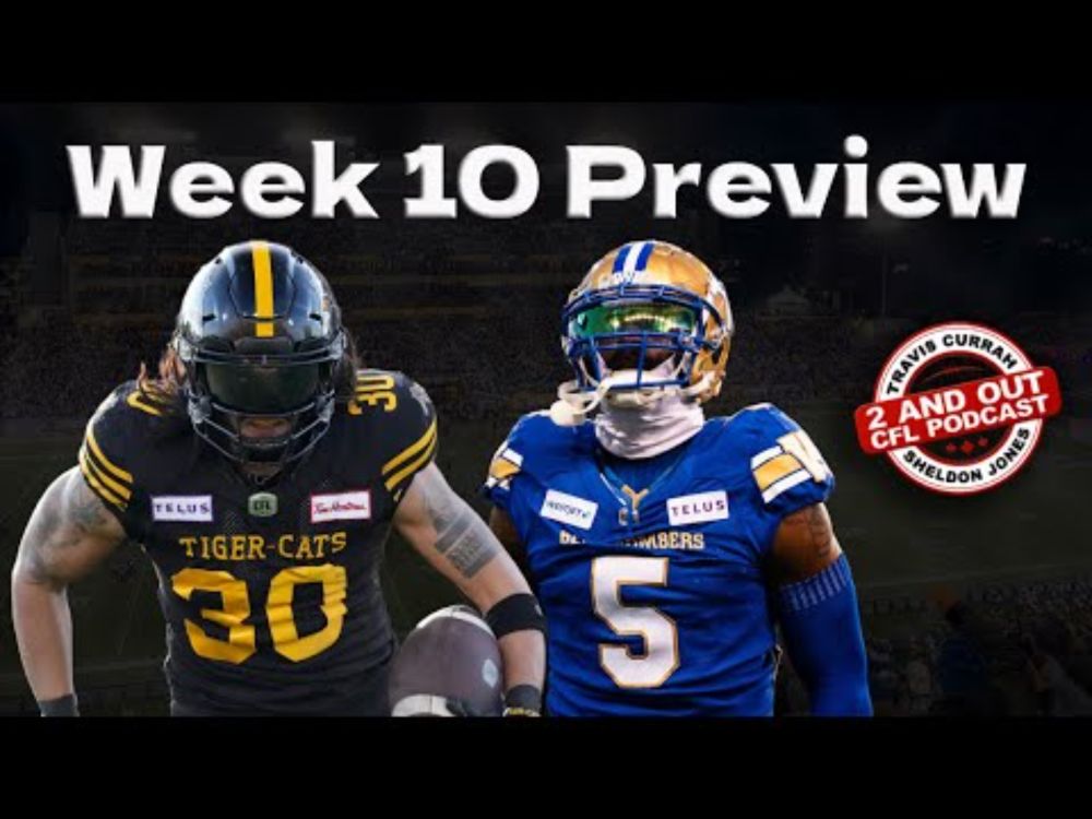 2025 @cfl Week 10 Preview: Vernon Adams Jr. and Zach Collaros return from injury