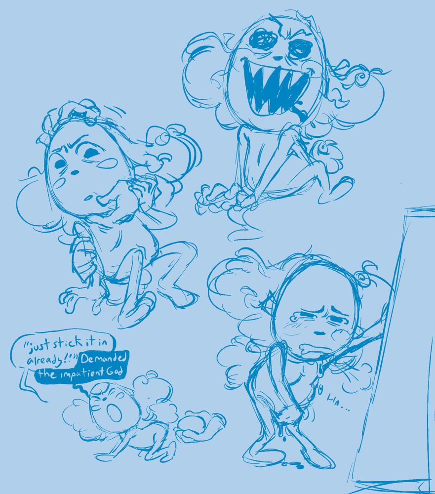 four sketches of click clack on a light blue background. 

The first is a redraw of a scene from the game, where click clack's mask sports a manic expression with sharp teeth and scribbly eyes. 

In the second drawing, he is being held and restrained by several floating hands of an unknown source. One holds his arm to his side while the other two play at pulling off his mask. He grasps and looks down at one of the hands, his expression one of anger and slight fear.

In the third drawing, Click Clack leans with his hand against a mirror, watching his own reflection as he touches himself. Drool drips from behind his mask, and a tear forms in his mask's eye.

The fourth drawing is a less detailed doodle of Click Clack resting on all fours with his butt in the air, and a hand of unknown source holds up an egg behind him. With a cute frustrated expression he yells "'Just stick it in already!' Demanded the impatient God"