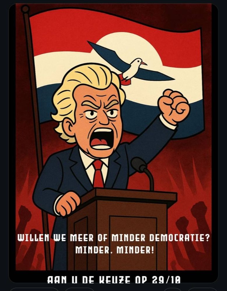 Cartoon tekening van Wilders. Op de achtergrond en Nederlandse vlag met het PVV symbooltje (een meeuw). Wilders staat te schreeuwen met opgeheven vuist. 
De tekst: Willen we meer of minder democratie? Minder. Minder!

Onder het plaatje staat:
Aan u de keuze op 29/10
