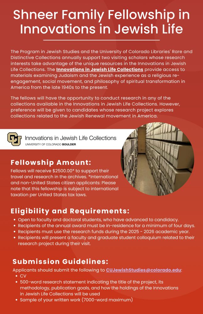White text on maroon background. Shneer Family Fellowship in Innovations in Jewish Life. This $2500 fellowship is open to faculty and doctoral students who have advanced to candidacy. Recipients of the annual award must be in-residence for a minimum of four days. Recipients must use the research funds during the 2025-2026 academic year. Recipients will present a faculty and graduate student colloquium related to their research project during their visit.