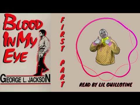 Blood In My Eye by George L. Jackson Audiobook: First Part