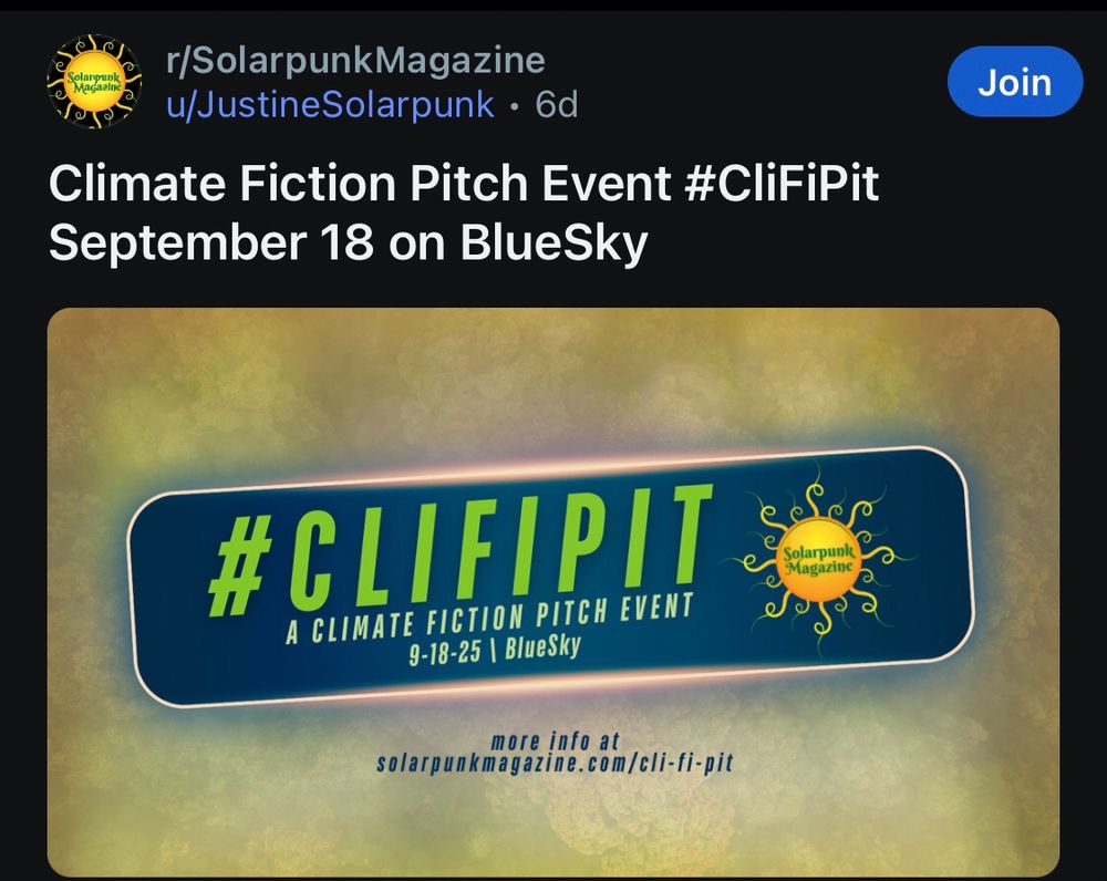 #ClifiPit a climate change fiction pitch event in BlueSky 9-18-2025 - more info at solarpunkmagazine 
Orange background with a blue rectangle, these word, and a burning sun logo from solarpunk magazine 