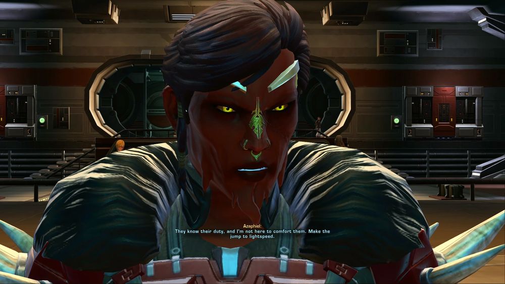 Screenshot of my Sith pureblood warrior Azaphiel looking irritated and speaking to someone off screen. The text reads: 

Azaphiel:
They know their duty, and I'm not here to comfort them. Make the jump to lightspeed.