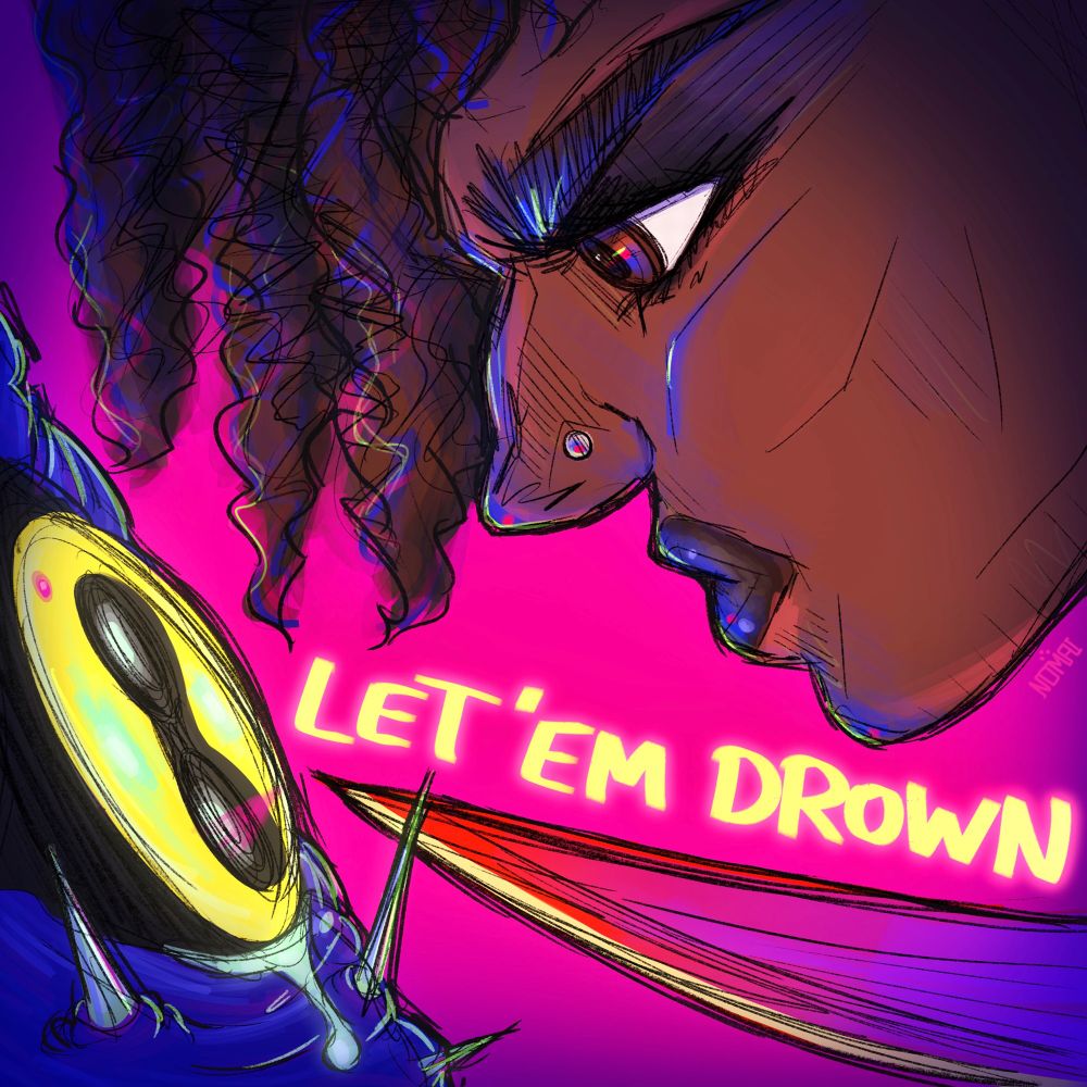 Closeup of a woman holding a blade to a monstrous creature’s eye, with the words “let ‘em drown”. 