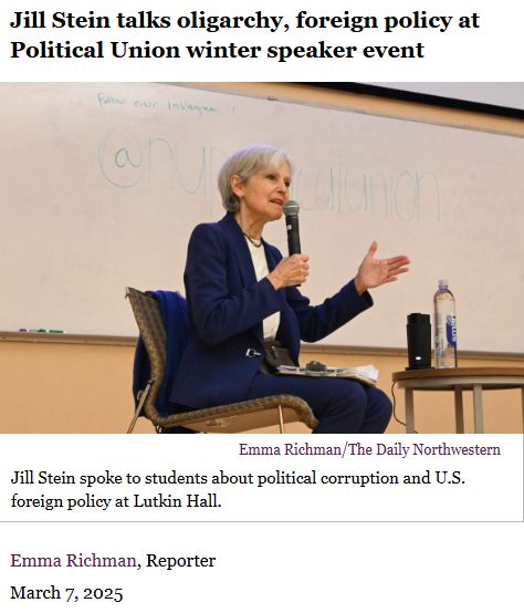 Headline and photo caption from March 2025: 'Jill Stein talks oligarchy, foreign policy at Political Union winter speaker event. Jill Stein spoke to students about political corruption and U.S. foreign policy at Lutkin Hall.'