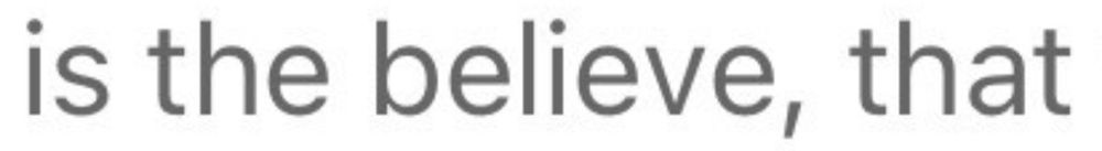 "is the believe, that"