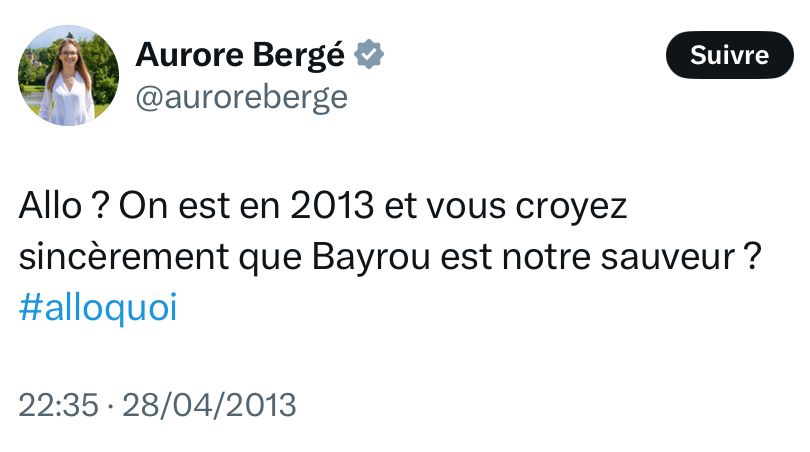 Aurore Bergé (2013) : Allo ? On est en 2013 et vous croyez sincèrement que Bayrou est notre sauveur ? #alloquoi