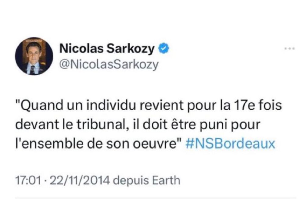 Tweet de Sarkozy : quand un individu revient pour la 17ème fois devant le tribunal, il doit être puni pour l’ensemble de son œuvre 