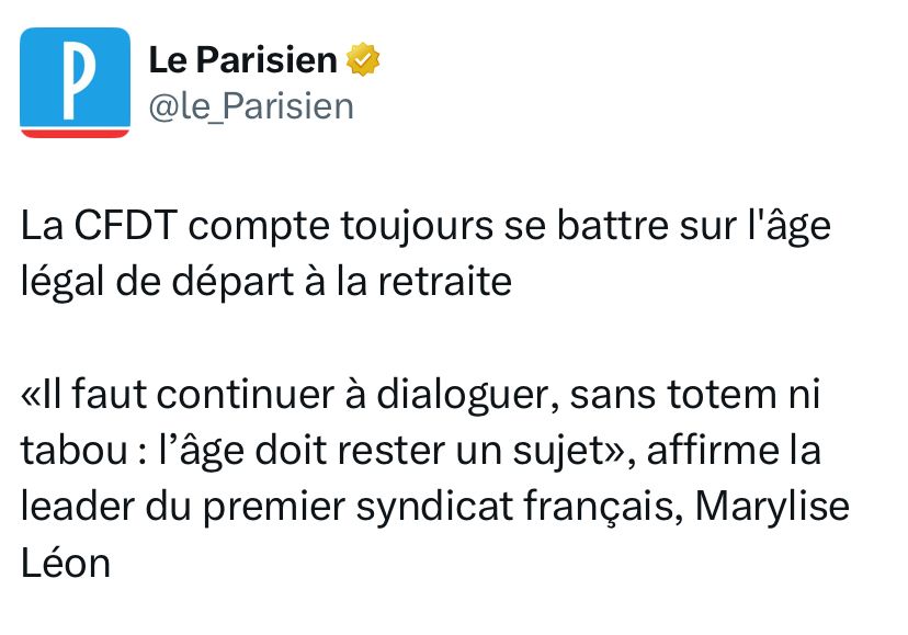 Le Parisien : La CFDT compte toujours se battre sur l'âge légal de départ à la retraite

«Il faut continuer à dialoguer, sans totem ni tabou : l’âge doit rester un sujet», affirme la leader du premier syndicat français, Marylise Léon