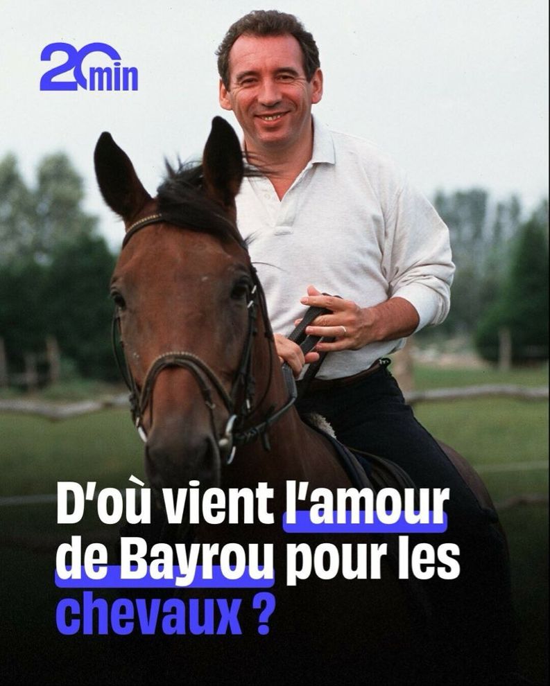 20 minutes : d’où vient l’amour de Bayrou pour les chevaux ?