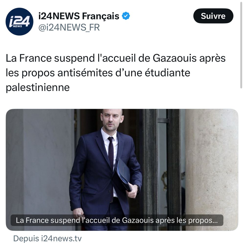 I24 : La France suspend l'accueil de Gazaouis après les propos antisémites d’une étudiante palestinienne