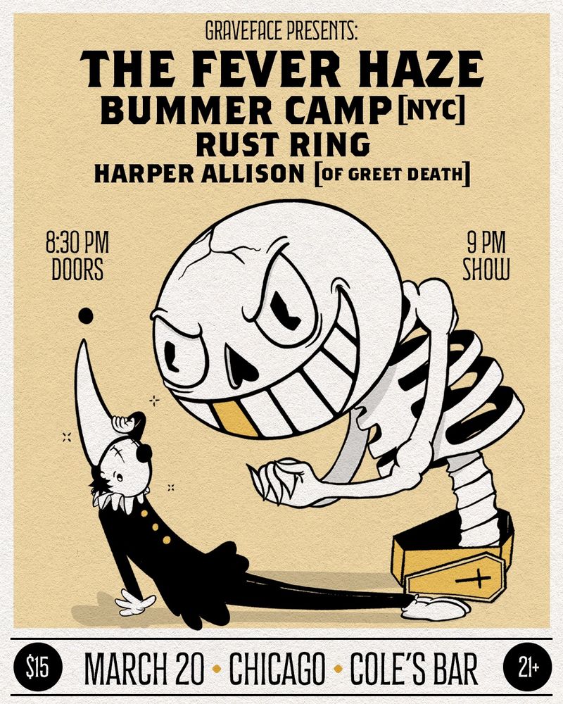 Show poster for The Fever Haze, Bummer Camp, Rust Ring & Harper Allison of Greet Death at Cole’s in Chicago on March 20