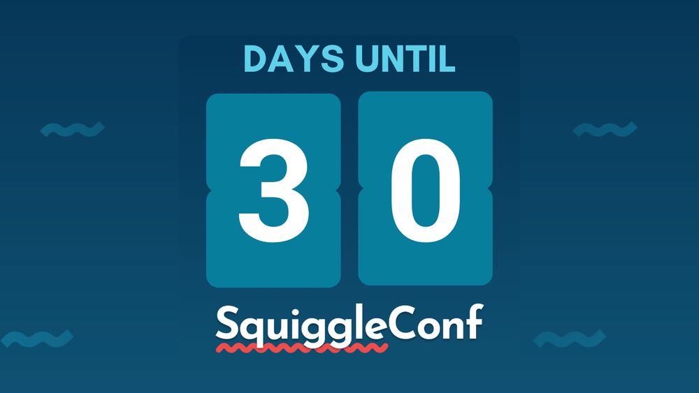 Poster: 30 days until SquiggleConf