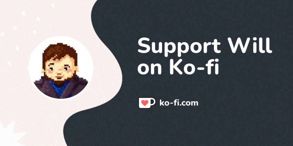 Support Will on Ko-fi! ❤️. ko-fi.com/plumberduck