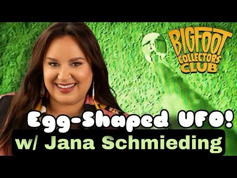 "Egg-Shaped UFO!" w/ Jana Schmieding | BCC Episode 313