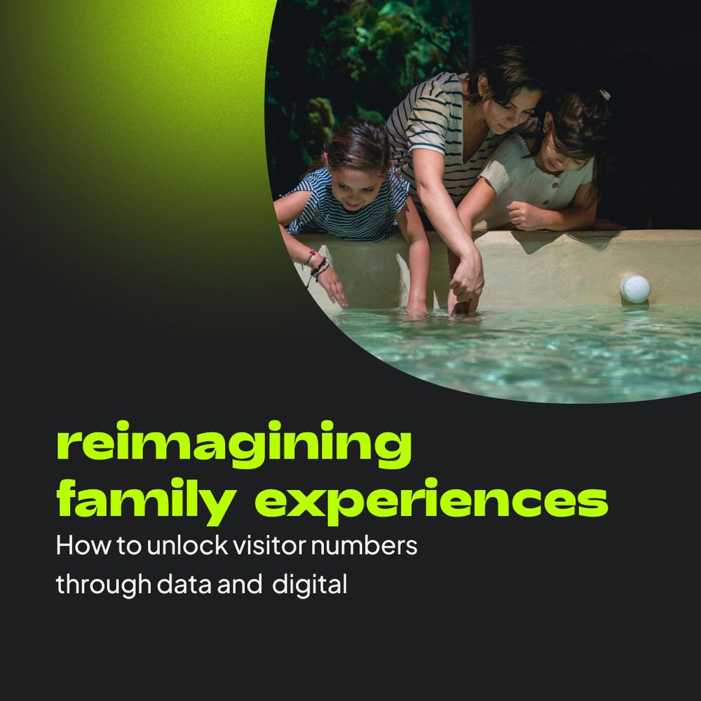 A mother and her two young daughters lean over a touch pool at an aquarium, engaging with the water and marine life. Bold text reads: 'reimagining family experiences,' in lime green, with smaller white text below saying: 'How to unlock visitor numbers through data and digital.' The background is black with a lime green floating orb in the top left corner.