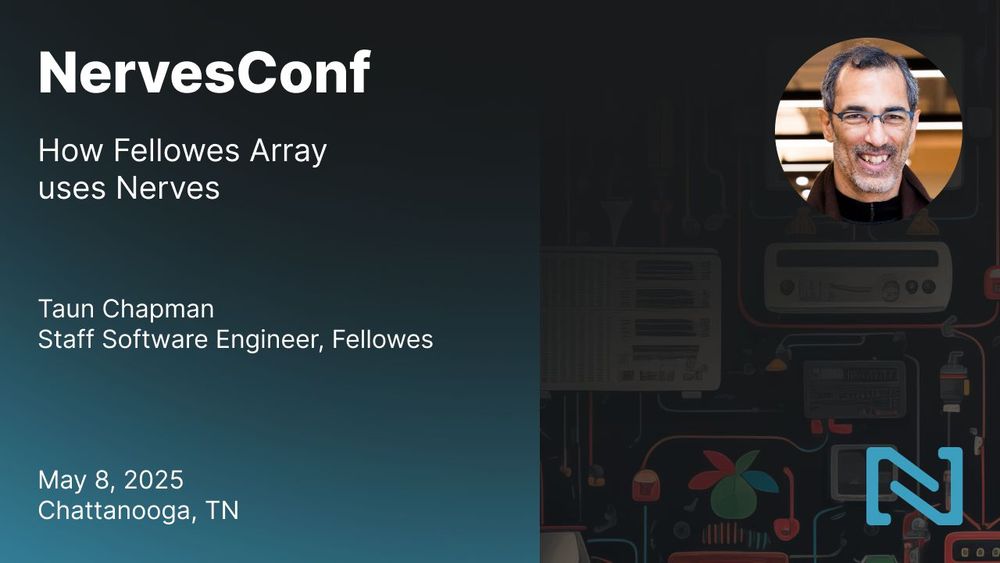 Taun is giving a talk at NervesConf in Chattanooga, TN, May 8th, 2025. Titled: How Fellowes Array product uses Nerves.